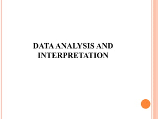 DATA ANALYSIS AND INTERPRETATION 
