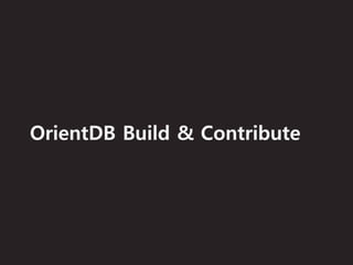 Orient db build &amp; contribute