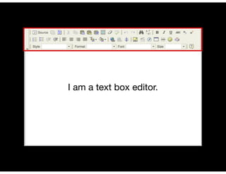 I am a text box editor.
 