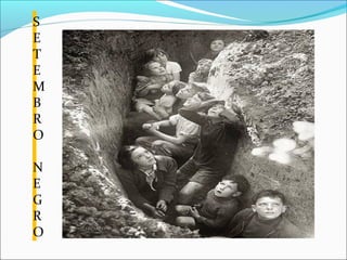 S
E
T
E
M
B
R
O
 
N
E
G
R
O
 