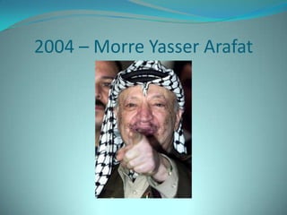 2006 - AFASTAMENTO DE SHARONEm janeiro, o então premiê israelense Ariel Sharon sofre um derrame cerebral e entra em coma. Ele é substituído interinamente pelo atual premiê, EhudOlmert. Em março, eleições israelenses dão a vitória ao partido Kadima (centro), de Olmert, e após formar uma coalizão o líder é confirmado no posto de premiê israelense
