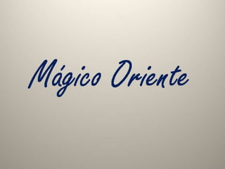 Orient magique