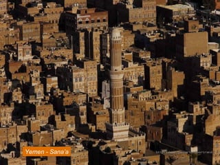 Yemen - Sana’a
 