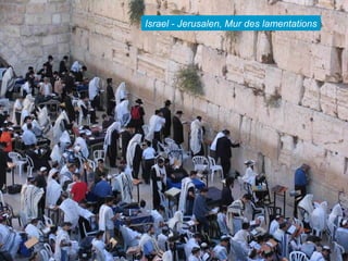 Israel - Jerusalen, Mur des lamentations
 