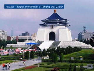 Taiwan – Taipei, monument à Tchang Kai Check
 