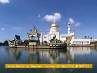 Brunei: Bandar Seri Begawan, mosquée du Sultan Omar Ali Saifuddin
 