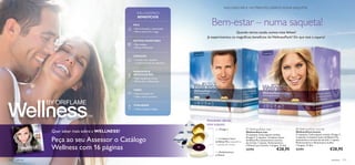 WELLNESS PACK. NUTRIENTES DIÁRIOS NUMA SAQUETA.
                                                        WELLNESSPACK
                                                        BENEFÍCIOS

                                                     PELE
                                                     • Mais hidratação e elasticidade
                                                                                            Bem-estar – numa saqueta!
                                                     • Menos danos UV e rugas                               Quando temos saúde, somos mais felizes!
                                                                                         Já experimentou os magníﬁcos benefícios do WellnessPack? Do que está à espera?
                                                     SISTEMA IMUNITÁRIO
                                                     • Mais defesas
                                                     • Menos inﬂamações                                                                                                                
                                                                                                                       

                                                     CORAÇÃO
                                                     • Coração mais saudável
                                                       e melhores níveis de colesterol


                                                     MÚSCULOS &
                                                     ARTICULAÇÕES
                                                     • Mais resistência e força
                                                     • Menos dor e inﬂamações


                                                     VISÃO
                                                     • Maior proteção UV
                                                     • Olhos menos cansados


                                                     VITALIDADE
                                                     • Menos cansaço e fadiga



                                                                                         Nutrientes diários,
                                                                                         uma saqueta:
                                                                                               2 x Ómega 3                    WellnessPack man                          WellnessPack woman
                 Quer saber mais sobre a WELLNESS?                                                                           WellnessPack man                           WellnessPack woman
                                                                                                                             21 saquetas. Cada saqueta contém:          21 saquetas. Cada saqueta contém: Ómega 3:

                 Peça ao seu Assessor o Catálogo                                                                             Ómega 3: 2 cápsulas, Complexo Sueco        2 cápsulas, Complexo Sueco de Beleza Plus
                                                                                               1 x Complexo Sueco
                                                                                                                             de Beleza Plus (astaxantina e extrato      (astaxantina e extrato de mirtilo): 1 cápsula,
                                                                                               de Beleza Plus (astaxantina   de mirtilo): 1 cápsula, Multivitamínico    Multivitamínico e Mineral para mulher:

                 Wellness com 16 páginas
                                                                                               + extrato de mirtilo)         e Mineral para homem: 1 drageia. 21 dias   1 drageia. 21 dias
                                                                                                                             22793                         €28,95       22791                              €28,95
                                                                                               1 x Multivitamínico
                                                                                               e Mineral

120   wellness                                                                                                                                                                                              wellness     121
 