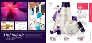 ENPORTADAwww.oriﬂame.es
ባ Tónico Suavizante Royal
Velvet 200 ml.
22423 18,00€
9,95€
ቤ Crema de Día Reaﬁrmante
SPF 15 Royal Velvet 50 ml.
22424 32,00€
19,95€
La herencia de RoyalVelvet se remonta hasta 1970, año en el que
se desarrolló por primera vez una crema enriquecida con
proteínas. Desde ese día y tras exhaustivas investigaciones, Royal
Velvet ha destacado por su calidad inigualable, su lujosa textura y
sus eﬁcaces resultados.
Suaviza la piel
mientras elimina las
impurezas
Reaﬁrma,
redeﬁne el
óvalo facial
y reduce la
apariencia de
ﬁnas líneas.
ቢ Contorno de Ojos Reaﬁrmante
Royal Velvet 15 ml.
22815 24,00€
14,95€
La exclusiva Infusión de Iris Negro™
presente en toda la línea RoyalVelvet
potencia la producción de colágeno y
elastina restaurando la ﬁrmeza de la piel. Reaﬁrma y
disminuye
bolsas y
ojeras.
EN PORTADA
Para todo tipo
de pieles
+40
““
DESDE 1970
LEGENDARIO
Tratamiento
HASTA
45%
Primer catálogo de Oriﬂame
ilustrado por Robert af Jochnick
en 1972
1312
"¡La Crema de Día Royal Velvet
es una de mis favoritas! Siento
mi piel más ﬁrme y tensa a la
vez que mucho más hidratada.
Además uso también la Crema
de Noche para mejorar sus
resultados. Deﬁnitivamente, la
recomiendo."
Cinta, España
ቢ
ባ
ቤ
Imagen de Royal
Velvet en 1980
 