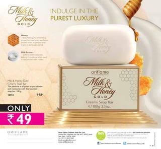 6HOURS*
Flocked applicator
for PRECISE and
SMOOTH
application
LIP GLOSS
WITH LASTING
ULTRA
SHINE
$ JORVV WKDW ÀWV RXU OLIH
LipGripTechnology fastens gloss to
lips with anti-smudge effect.
Blend of conditioning ingredients
NHHSV OLSV VRIW IRU OLSORYLQJ FRORXU DQG
shine that stay put.
Comfortable to put on and easy to
keep on with OLJKWZHLJKW ÀQLVK
The ONE Colour
Unlimited Lip Gloss
5 ml.
` 449
` 315
* Lasts up to six hours
30641TrueBlush
306433LQN%RRVW
30644VeryFuchsia
103
INFOCUS
NEW 83 72
30%
OFF
103
ZZZRULÁDPHFRLQ
 