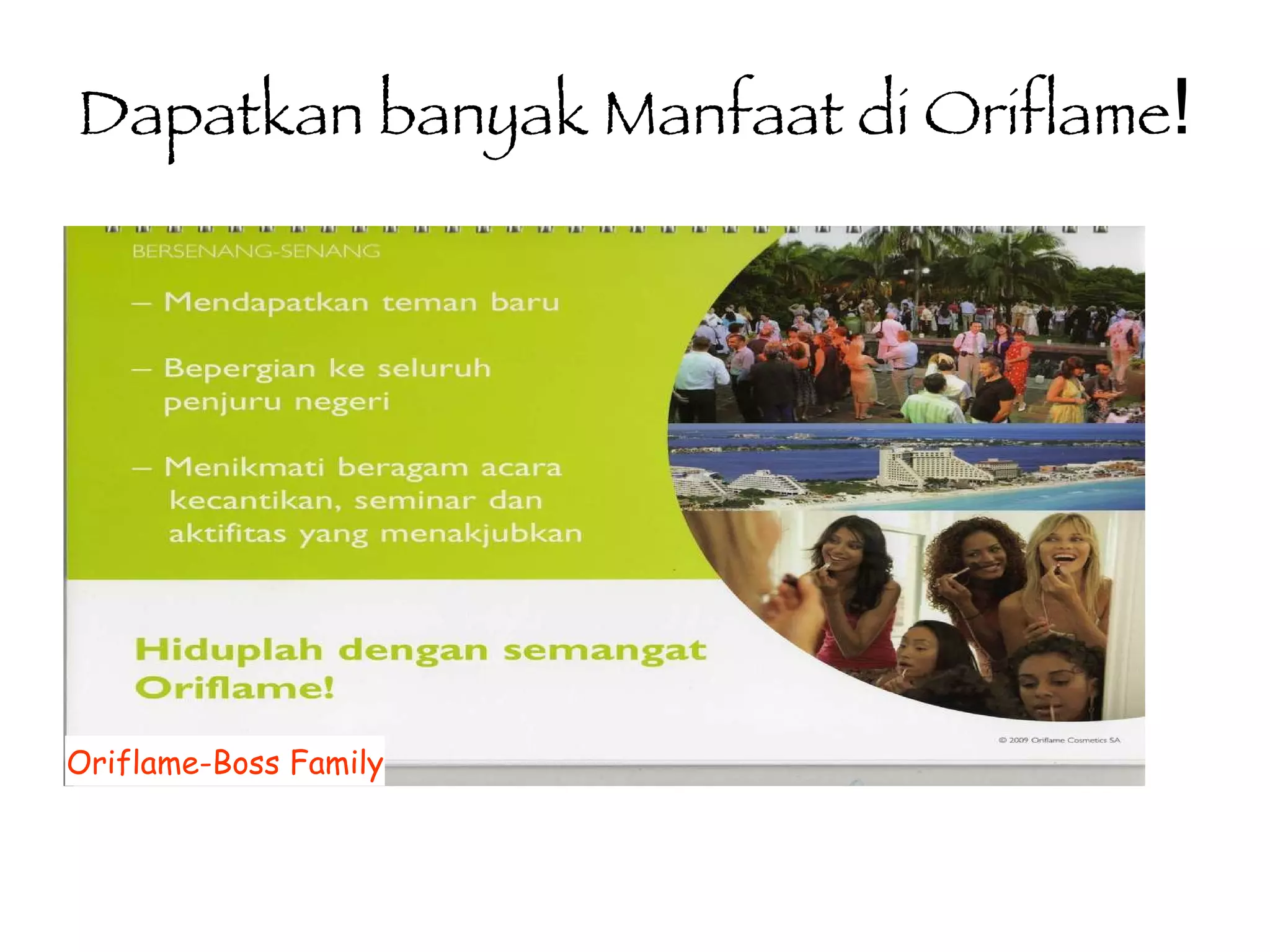 Dapatkan banyak Manfaat di Oriflame ! Oriflame-Boss Family 