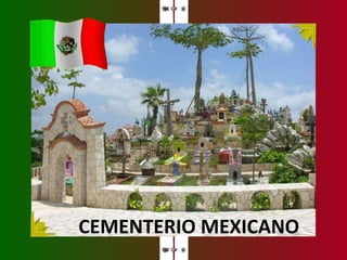 CEMENTERIO MEXICANO 