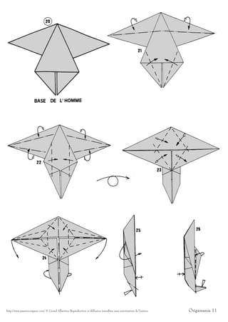 http://www.passionorigami.com/ © Lionel Albertino Reproduction et diffusion interdites sans autorisation de l’auteur   Origamania 11
 