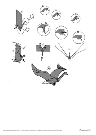 http://www.passionorigami.com/ © Lionel Albertino Reproduction et diffusion interdites sans autorisation de l’auteur   Origamania 31
 