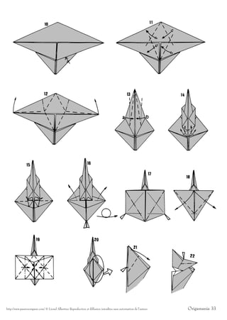 http://www.passionorigami.com/ © Lionel Albertino Reproduction et diffusion interdites sans autorisation de l’auteur   Origamania 33
 