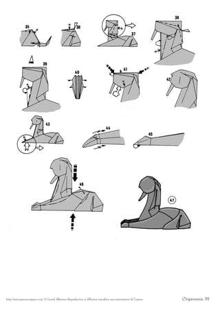 http://www.passionorigami.com/ © Lionel Albertino Reproduction et diffusion interdites sans autorisation de l’auteur   Origamania 39
 