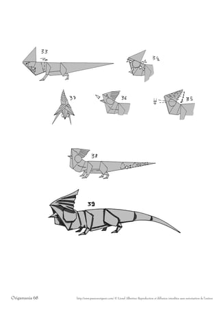 Origamania 68   http://www.passionorigami.com/ © Lionel Albertino Reproduction et diffusion interdites sans autorisation de l’auteur
 
