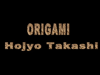 Hojyo Takashi ORIGAMI 