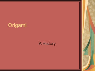 Origami A History 