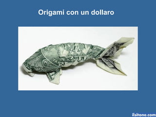 Origami con un dollaro 