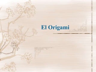 El Origami
 