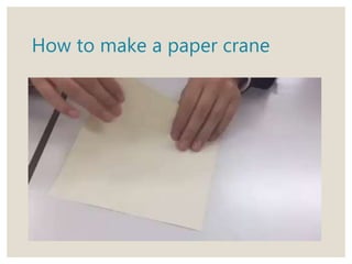 How to make a paper crane
 