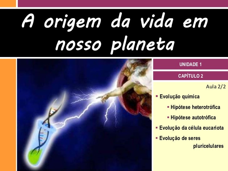 A Origem Da Vida é Explicada Por Diferentes Teorias