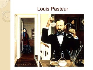 Louis Pasteur
 