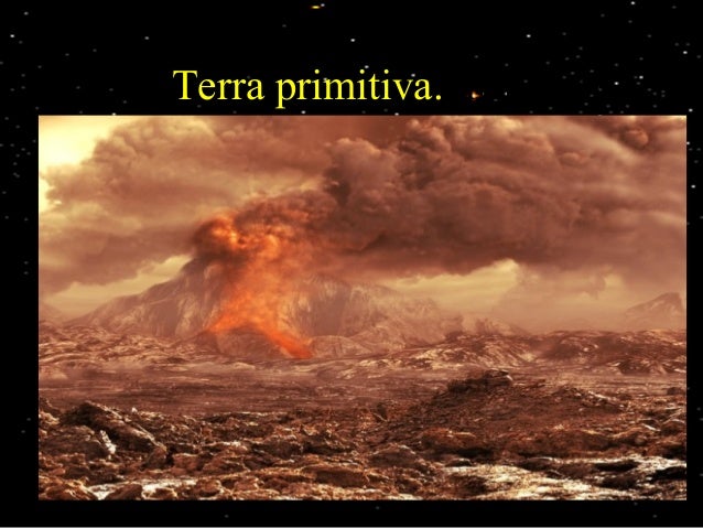 Resultado de imagem para terra primitiva