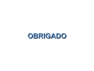 OBRIGADOOBRIGADO
 