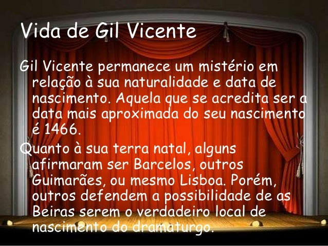 Origem do teatro / Vida e Obra de Gil Vicente