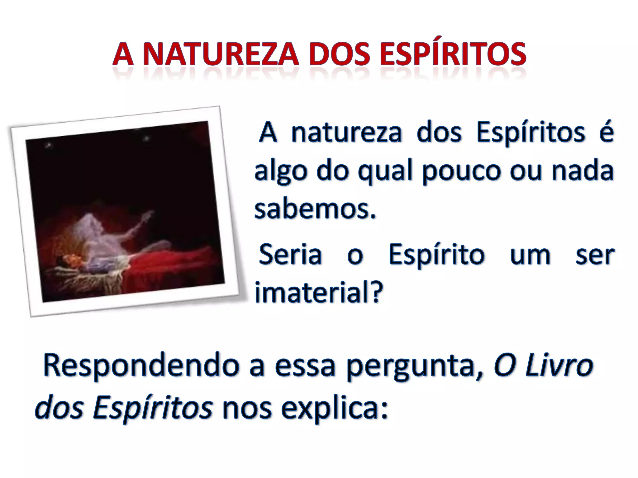 Origem e natureza dos espíritos - n. 12