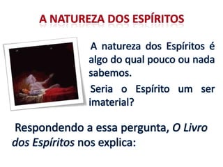 Origem e natureza dos espíritos - n. 12