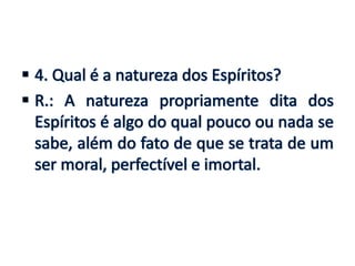Origem e natureza dos espíritos - n. 12