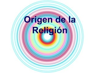 Origen de la Religión 