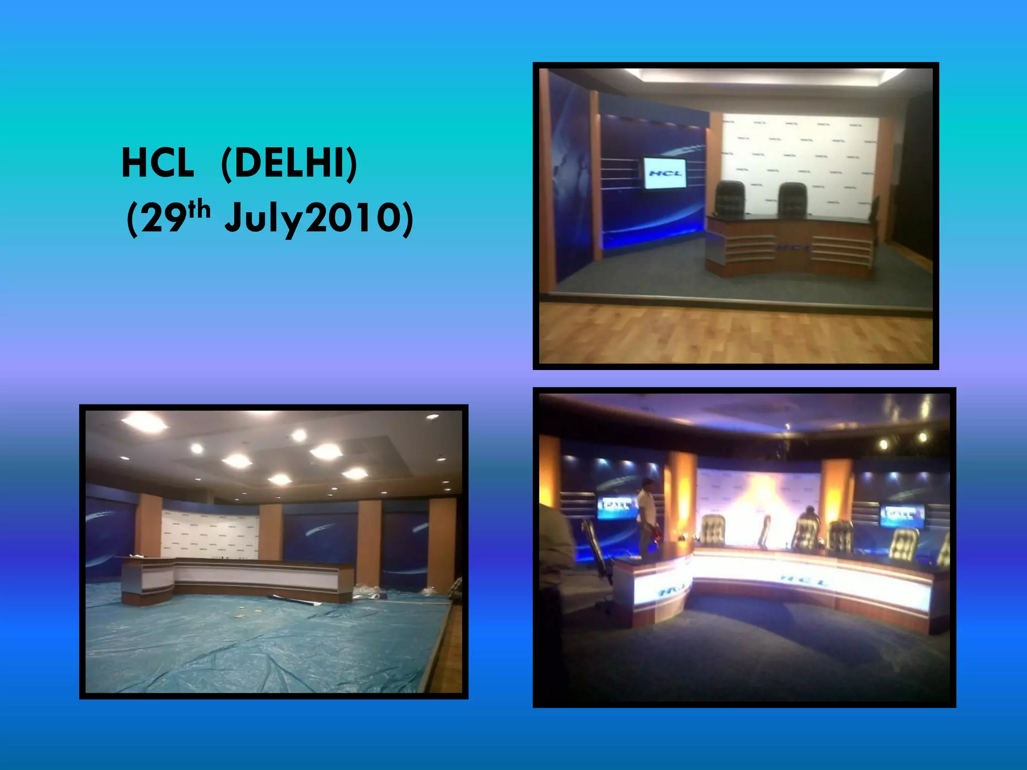HCL (DELHI)
(29th July2010)
 