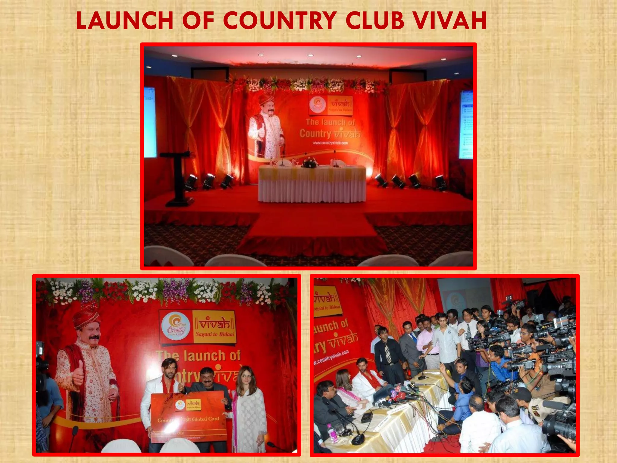 LAUNCH OF COUNTRY CLUB VIVAH
 