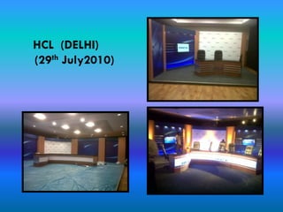 HCL (DELHI)
(29th July2010)
 