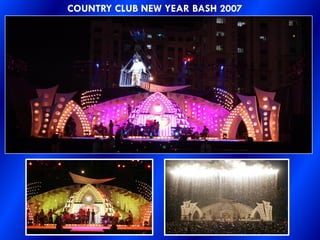 COUNTRY CLUB NEW YEAR BASH 2007
 