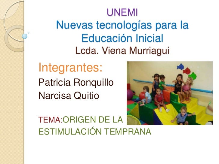 Origen de la estimulacion temprana en power point