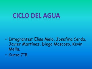 • Integrantes: Elisa Melo, Josefina Cerda,
  Javier Martínez, Diego Moscoso, Kevin
  Meliu.
• Curso:7°B
 