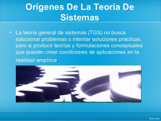Origen de la teoria de sistemas