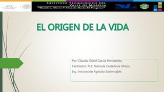 Por: Claudia Gricel García Hernández.
Facilitador: M.C Maricela Castañeda Olmos.
Ing. Innovación Agrícola Sustentable.
 