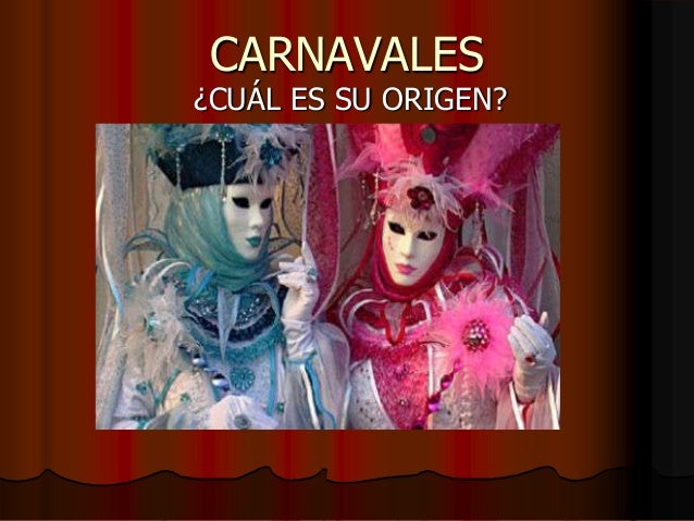 ORIGEN DEL CARNAVAL