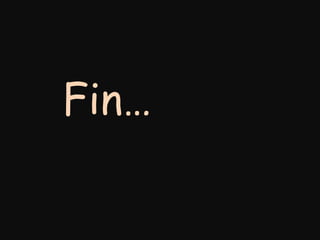 Fin…
 