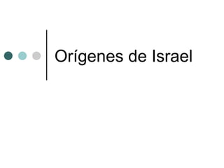 Orígenes de Israel  