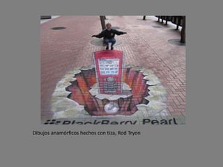 Dibujos anamórficos hechos con tiza, Rod Tryon