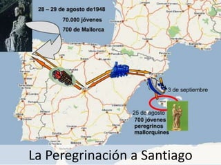 La Peregrinación a Santiago
 