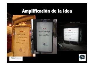 Amplificación de la idea

 