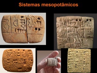 Sistemas mesopotâmicos
 
