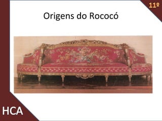 Origens do Rococó
 